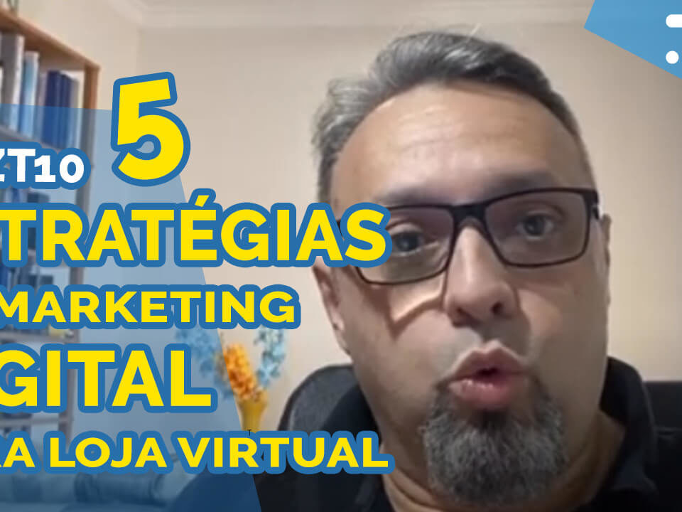 5 estratégias de marketing digital para loja virtual